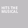 HITS The Musical, Harris Theater, Chicago