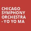 Chicago Symphony Orchestra Yo Yo Ma, Symphony Center Orchestra Hall, Chicago