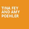 Tina Fey and Amy Poehler, Rosemont Theater, Chicago