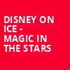 Disney On Ice Magic In The Stars, Allstate Arena, Chicago