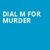 Dial M For Murder, North Shore Center, Chicago