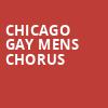 Chicago Gay Mens Chorus, North Shore Center, Chicago