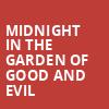 Midnight in the Garden of Good and Evil, Albert Goodman Theater, Chicago