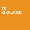 TK Kirkland, House of Blues, Chicago