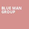 Blue Man Group, Briar Street Theater, Chicago